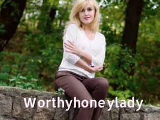 Worthyhoneylady